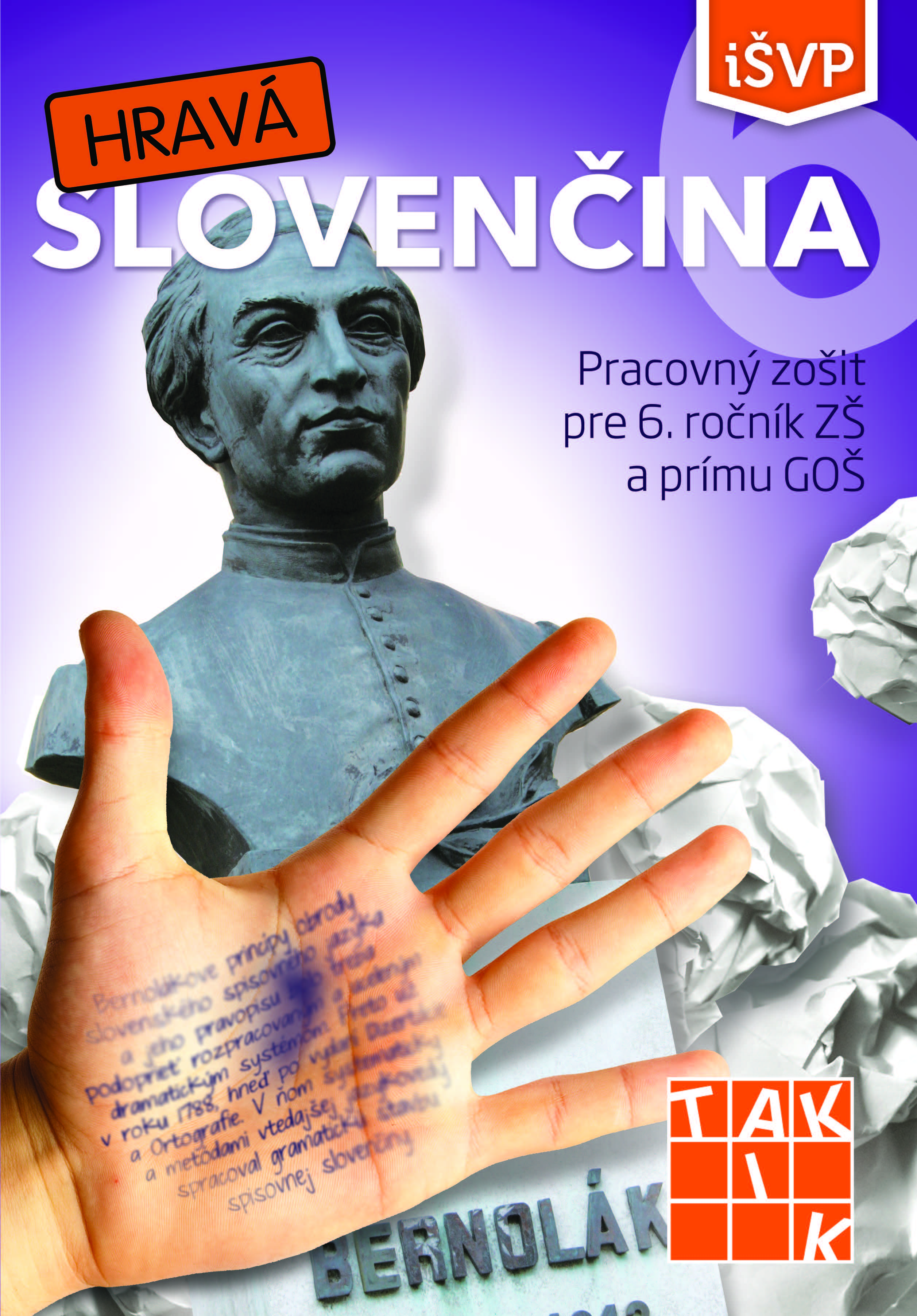 Hravá slovenčina 6 iŠVP - pracovný zošit