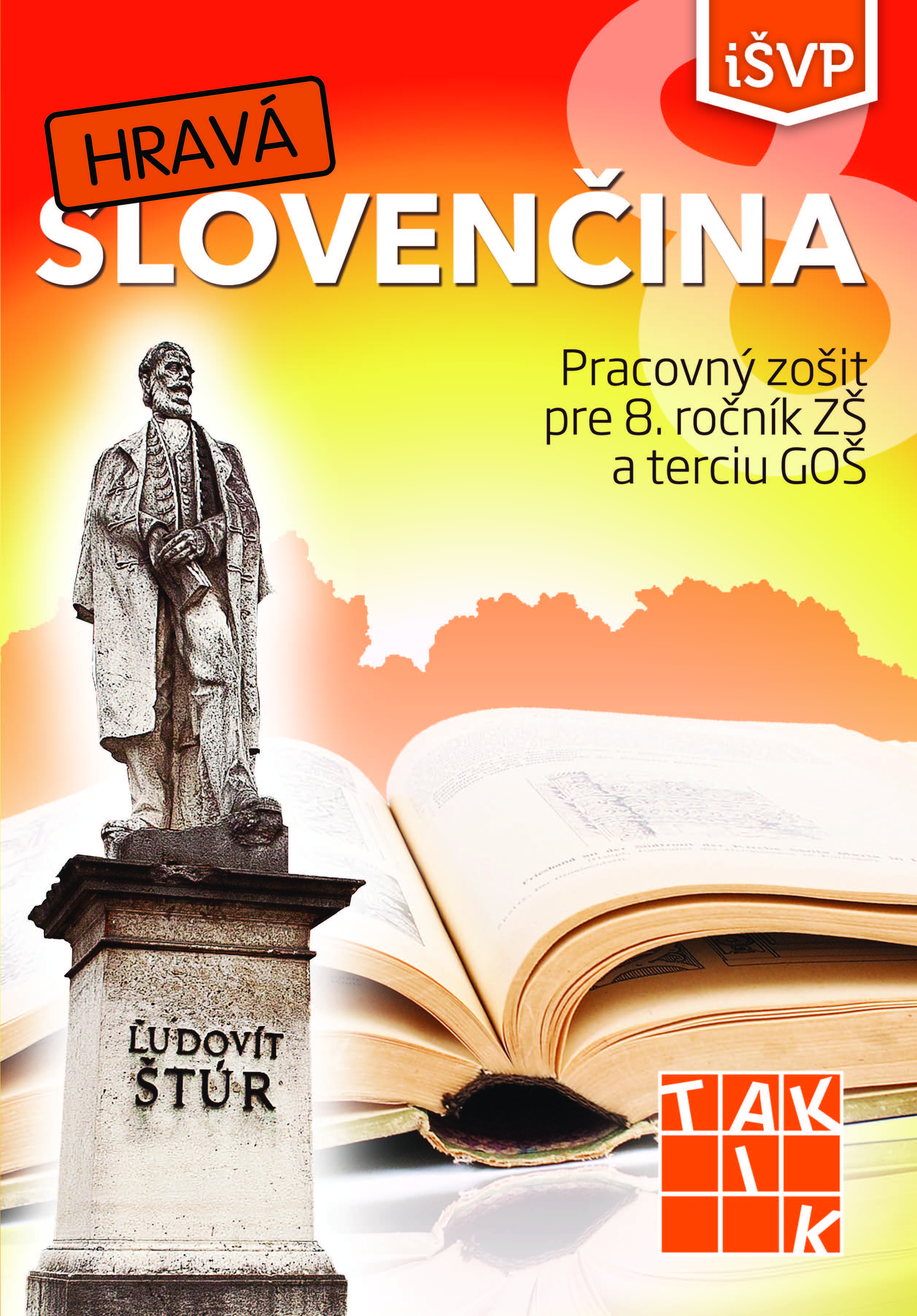 Hravá slovenčina 8 iŠVP - pracovný zošit