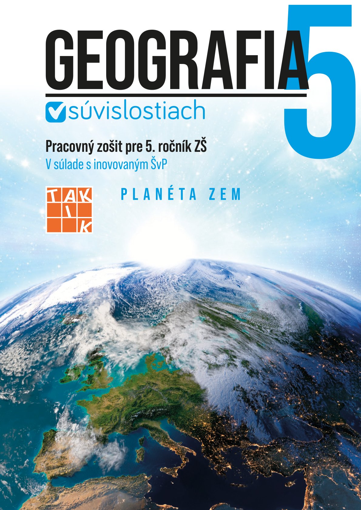 Geografia v súvislostiach 5 - pracovný zošit