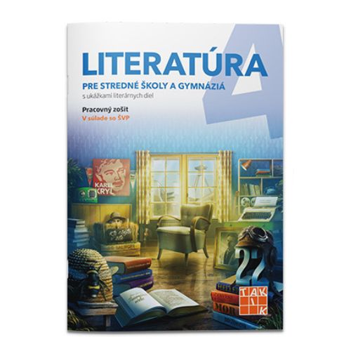 Literatúra 4 - pre stredné školy a gymnáziá - pracovný zošit