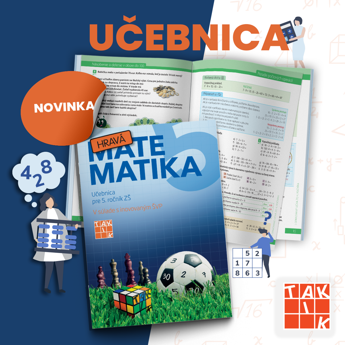 NOVINKA: Dobrá správa pre piatakov a ich matematikárov – vychádza učebnica Hravá matematika 5!