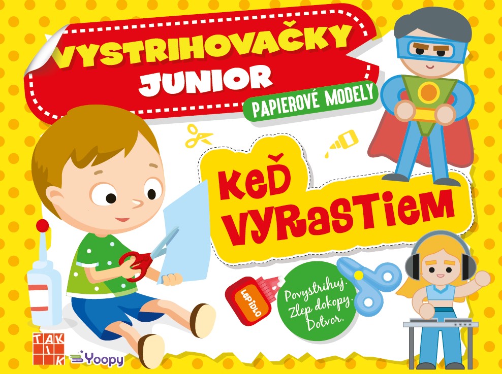Vystrihovačky junior - Keď vyrastiem Vystrihovačky junior - Keď vyrastiem