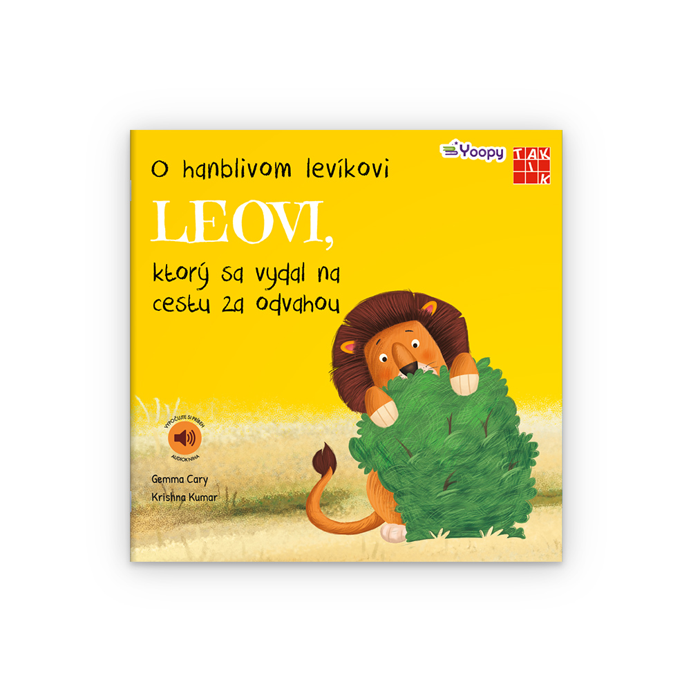 O hanblivom levíkovi Leovi, ktorý sa vydal na cestu za odvahou O hanblivom levíkovi Leovi, ktorý sa vydal na cestu za odvahou