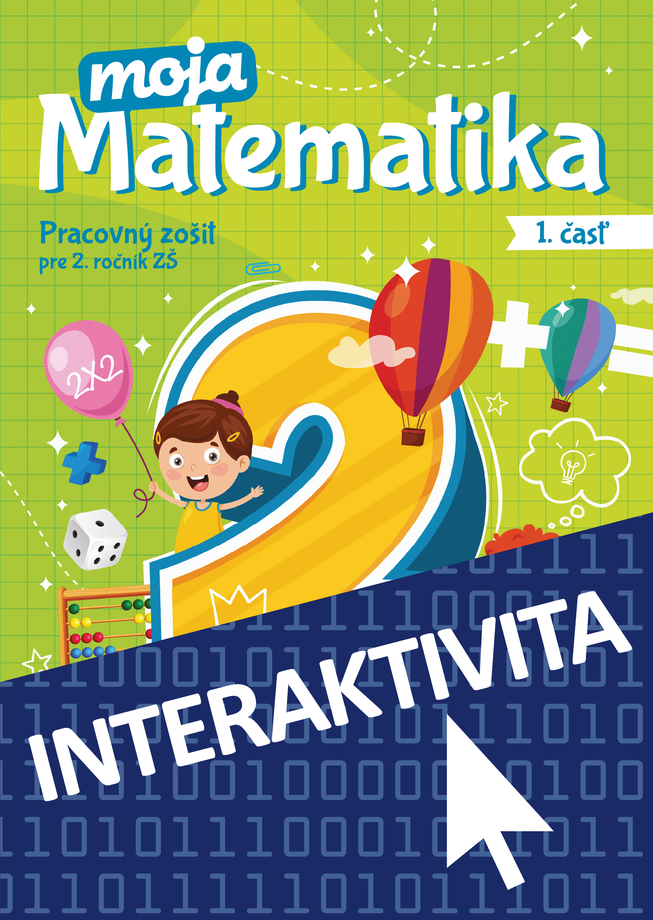 Interaktívny zošit Moja matematika 2 1. časť (na 1 rok)