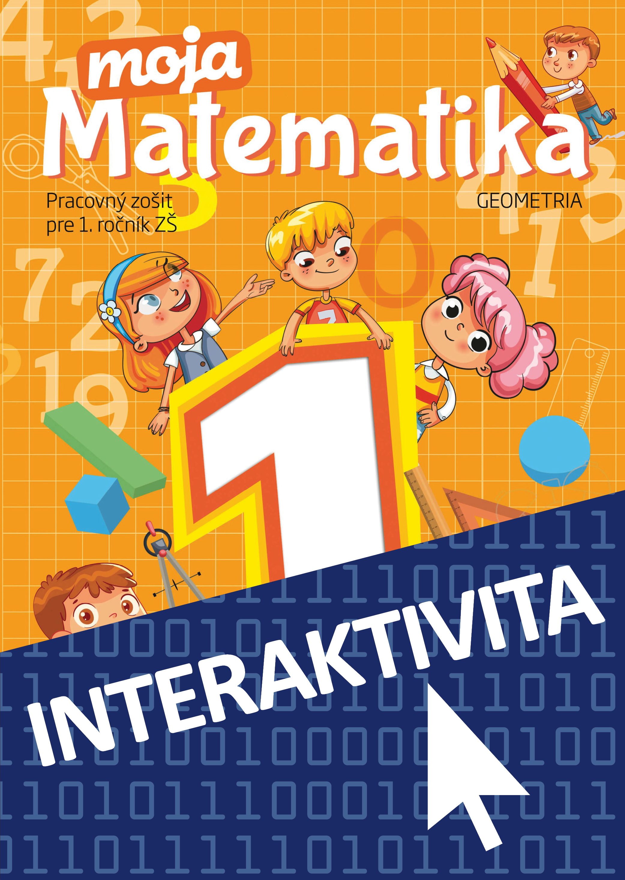 Interaktívny zošit Moja matematika 1 3. časť (na 1 rok)