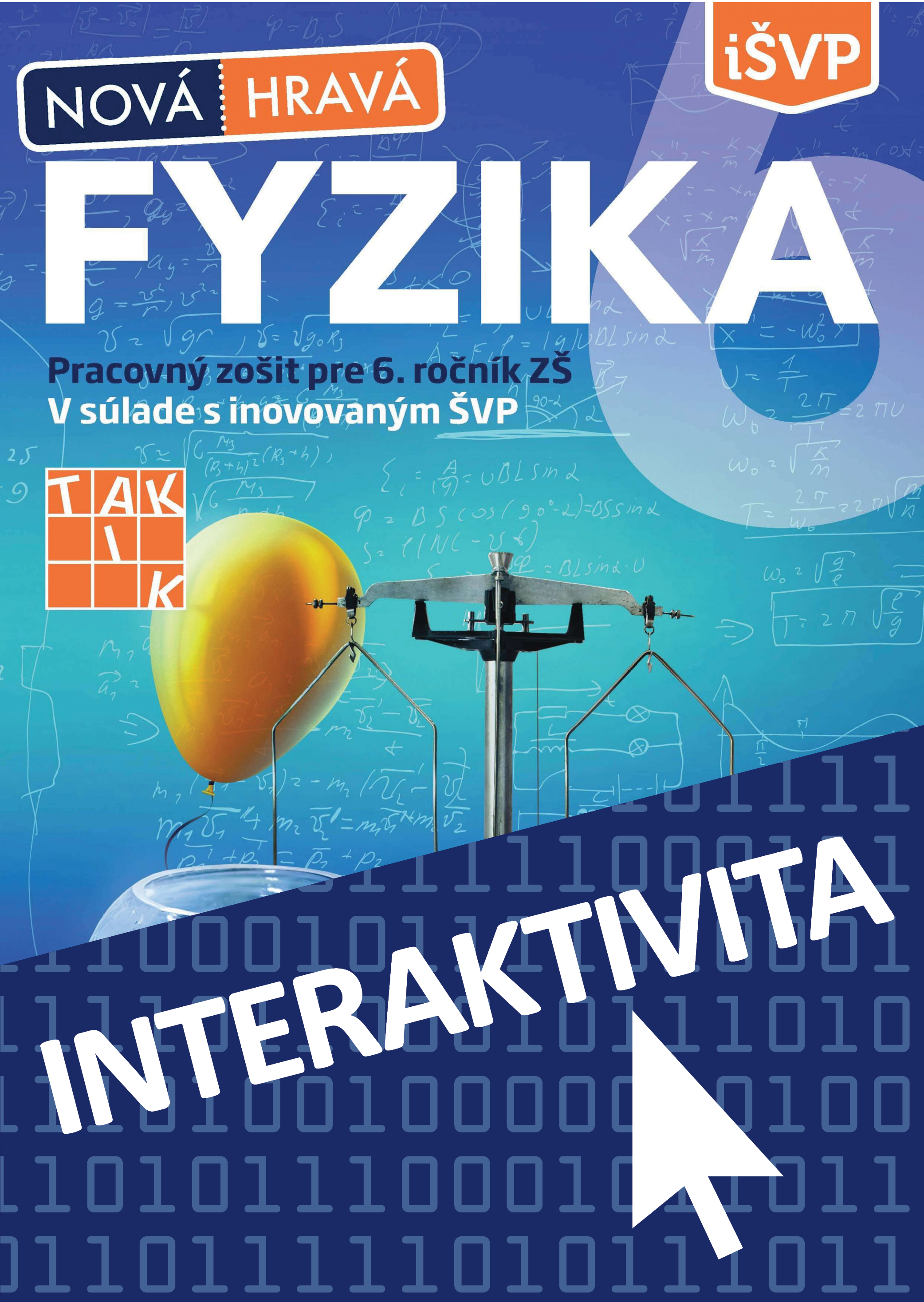 Interaktívna Nová Hravá fyzika pre 6. ročník (na 1 rok)