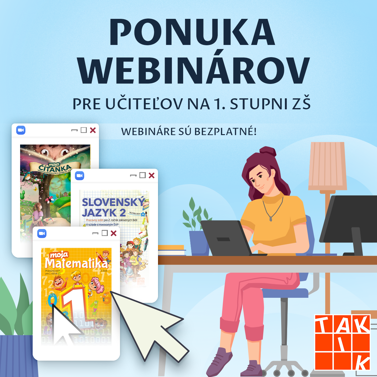  BEZPLATNÉ WEBINÁRE PRE UČITEĽOV 1. STUPŇA ZŠ!