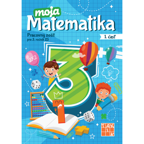 Moja matematika 3 / 1. časť NK