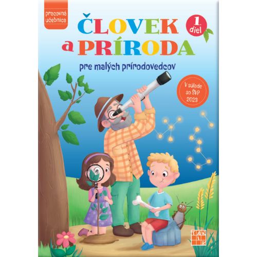 Človek a príroda pre malych prírodovedcov 1. diel