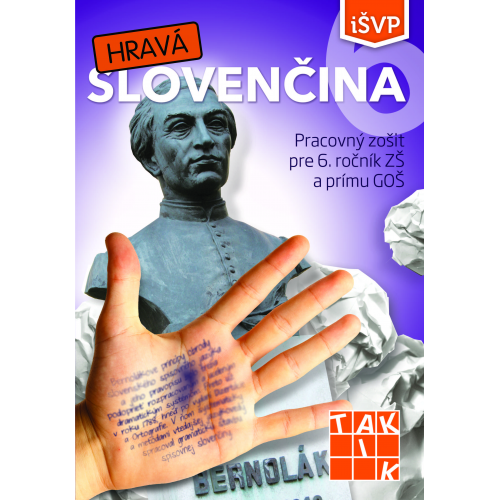 Hravá slovenčina 6 iŠVP - pracovný zošit