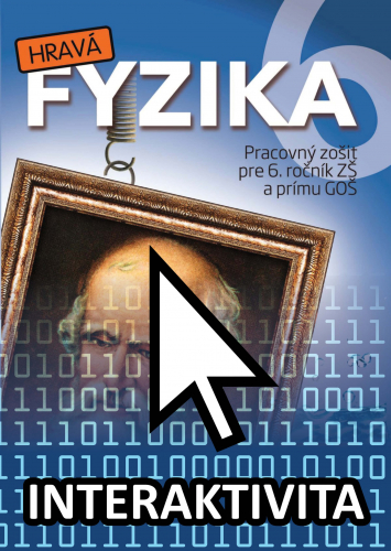 Interaktívny zošit Hravá Fyzika 6 (na 1 rok)