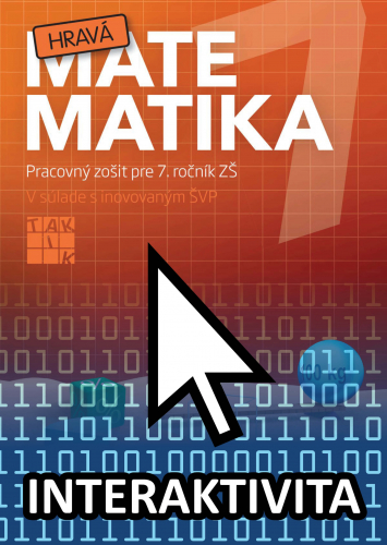 Interaktívny zošit Hravá Matematika 7 (na 1 rok) Interaktívny zošit Hravá Matematika 7 (na 1 rok)