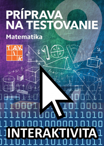 Interaktívny zošit Príprava na testovanie 9 - Matematika
