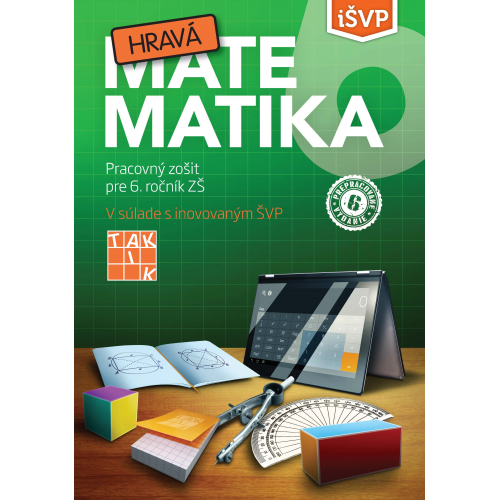 Hravá matematika 6 iŠVP - pracovný zošit