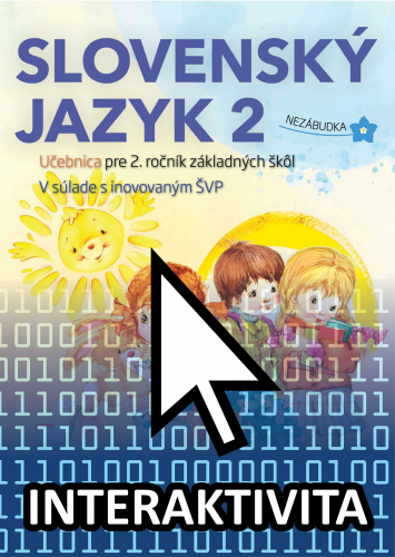 Interaktívny slovenský jazyk - Nezábudka 2 učebnica (na 1 rok)