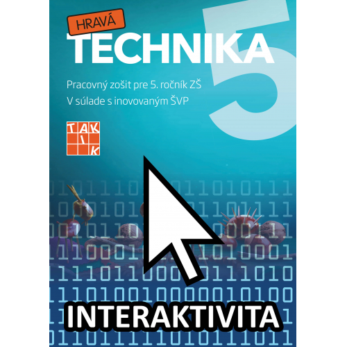 Interaktívny zošit Hravá Technika pre 5. ročník (na 1 rok)