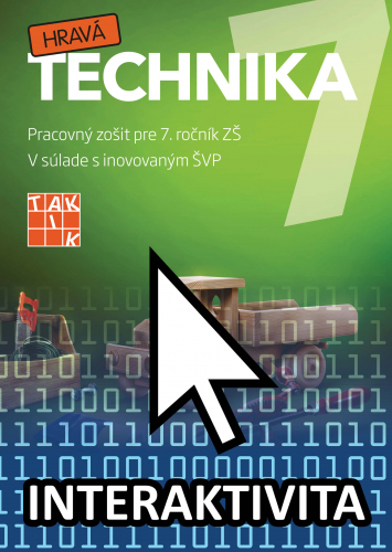 Interaktívny zošit Hravá Technika pre 7. ročník (na 1 rok)