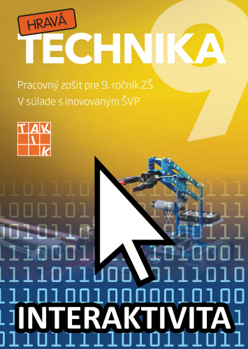 Interaktívny zošit Hravá Technika pre 9. ročník (na 1 rok)