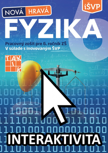 Interaktívna Nová Hravá fyzika pre 6. ročník (na 1 rok)
