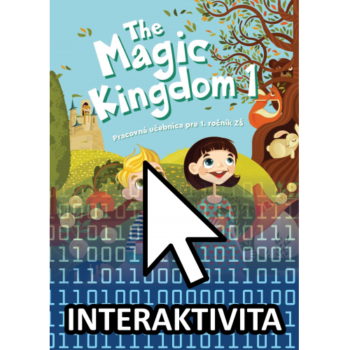 Interaktívny zošit The Magic Kingdom 1 (na 1 rok) Interaktívny zošit The Magic Kingdom 1 (na 1 rok)