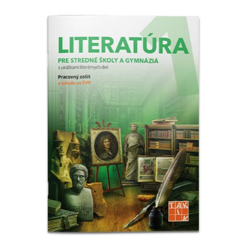 Literatúra 1 - pre stredné školy a gymnáziá - pracovný zošit