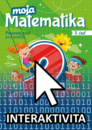 Interaktívny zošit Moja matematika 1 2. časť (na 1 rok)