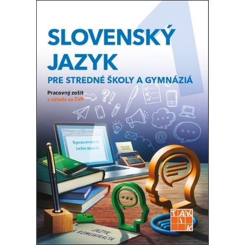 Slovenský jazyk pre stredné školy a gymnáziá 1 - pracovný zošit