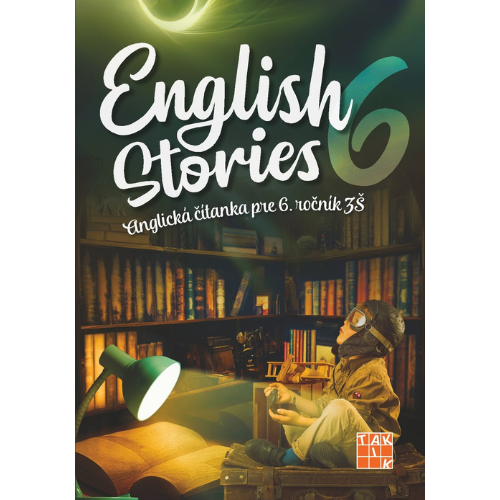 English stories - anglická čítanka pre 6. ročník