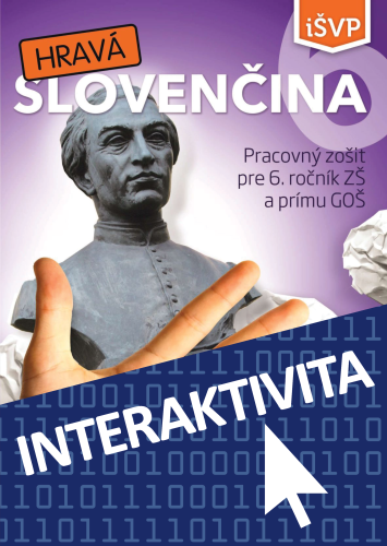 Interaktívny zošit Hravá Slovenčina 6 (na 1 rok)