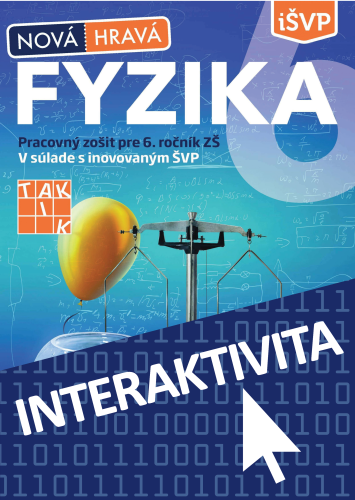 Interaktívna Nová Hravá fyzika pre 6. ročník (na 1 rok)