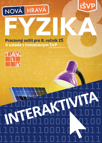 Interaktívna Nová Hravá fyzika pre 8. ročník (na 1 rok)