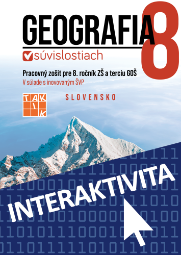 Interaktívny zošit Geografia v súvislostiach 8 (na 1 rok) Interaktívny zošit Geografia v súvislostiach 8 (na 1 rok)