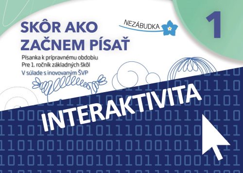 Interaktívny slovenský jazyk - Nezábudka 1 - Skôr ako začnem písať 1 (1 rok)