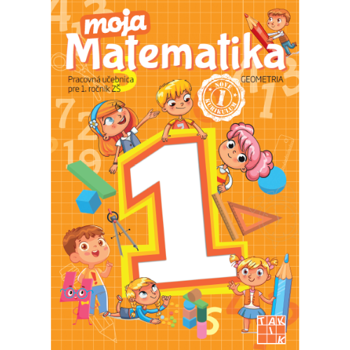 Moja matematika 1 / 3. časť (geometria) NK